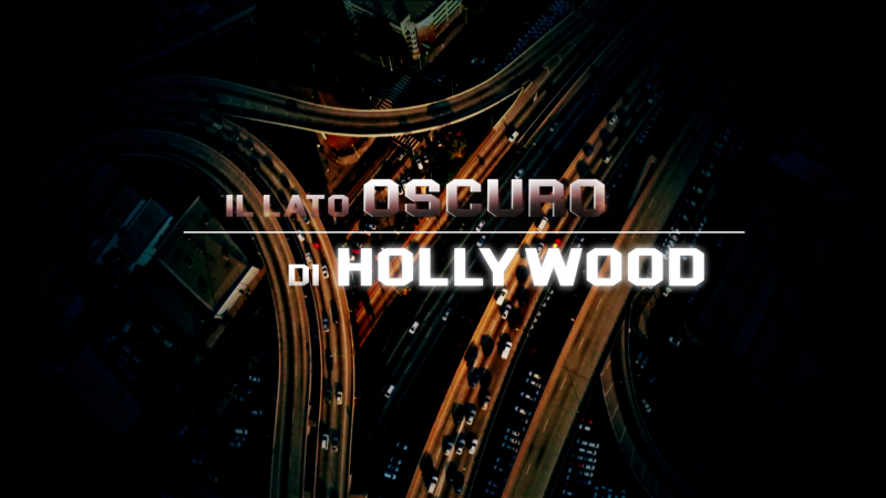 Il lato oscuro di Hollywood